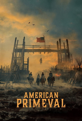 Первозданная Америка / American Primeval / Сезон: 1