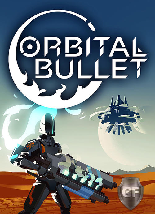 Скачать Orbital Bullet через торрент