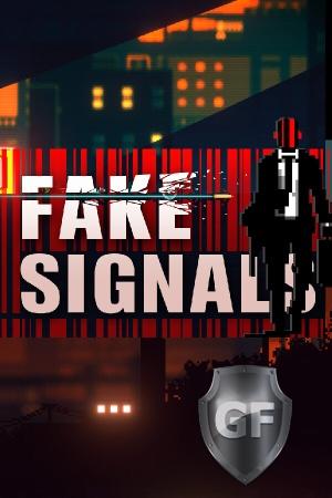 Скачать FAKE SIGNALS через торрент