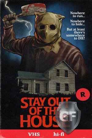 Скачать Stay Out of the House через торрент