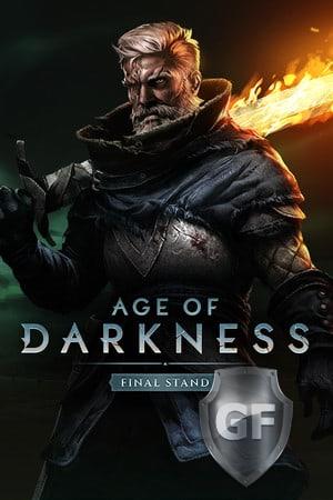 Скачать Age of Darkness: Final Stand через торрент