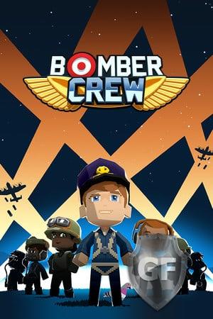 Скачать Bomber Crew через торрент