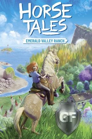 Скачать Horse Tales: Emerald Valley Ranch через торрент