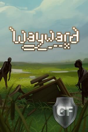 Скачать Wayward через торрент