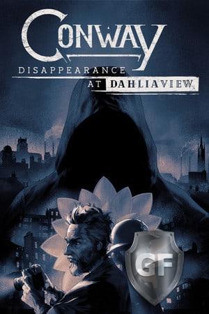 Скачать Conway: Disappearance at Dahlia View через торрент