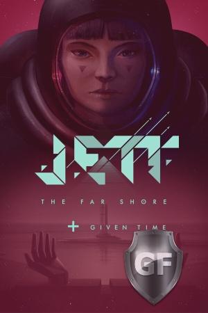 Скачать JETT: The Far Shore Given Time через торрент