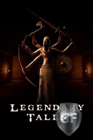 Скачать Legendary Tales (Steam VR!) через торрент