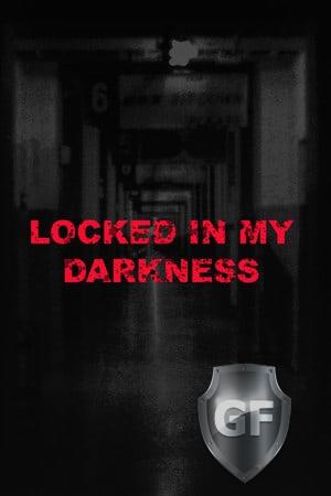 Скачать Locked in my darkness через торрент