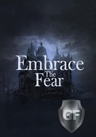 Скачать Embrace The Fear VR через торрент