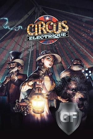 Скачать Circus Electrique через торрент