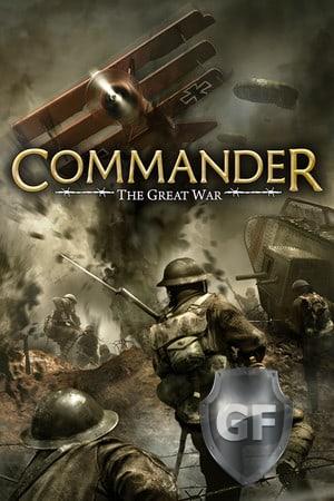 Скачать Commander: The Great War через торрент