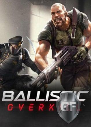 Скачать Ballistic Overkill через торрент