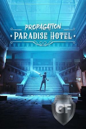 Скачать Propagation: Paradise Hotel через торрент