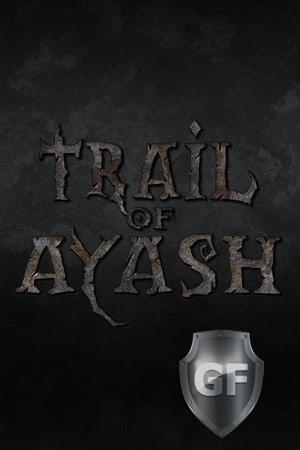 Скачать Trail of Ayash через торрент