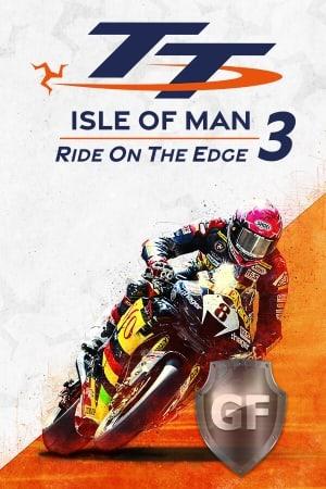 Скачать TT Isle Of Man: Ride on the Edge 3 через торрент