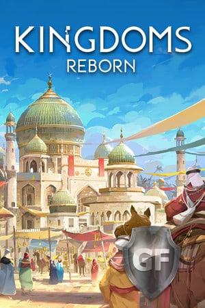 Скачать Kingdoms Reborn через торрент