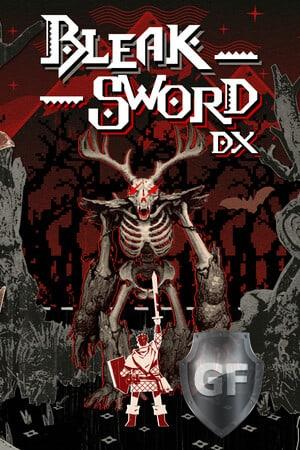 Скачать Bleak Sword DX через торрент