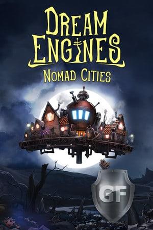 Скачать Dream Engines Nomad Cities через торрент