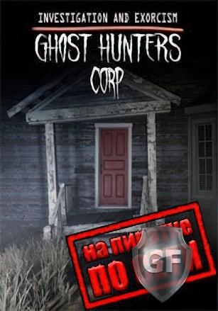 Скачать Ghost Hunters Corp через торрент