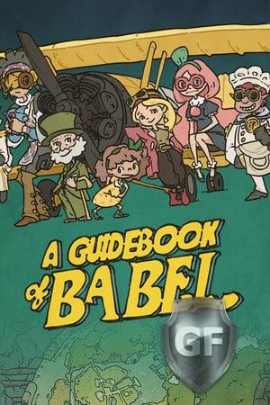 Скачать A Guidebook of Babel через торрент