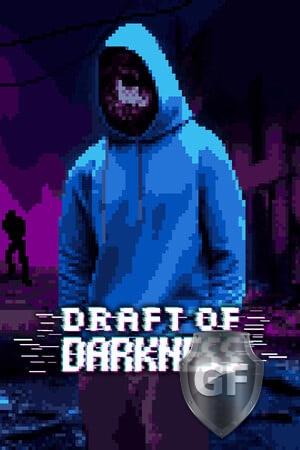 Скачать Draft of Darkness через торрент