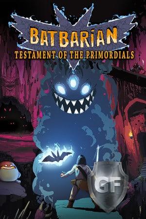 Скачать Batbarian: Testament of the Primordials через торрент