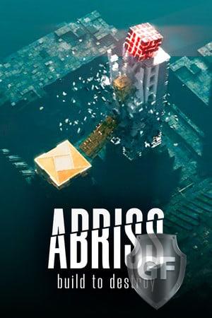 Скачать ABRISS - build to destroy через торрент