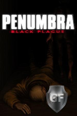 Скачать Penumbra: Black Plague Gold Edition через торрент