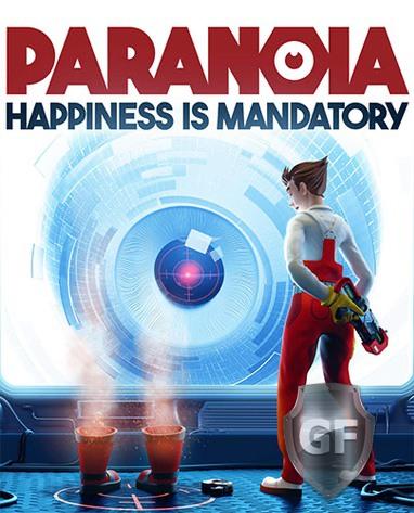 Скачать Paranoia: Happiness is Mandatory через торрент