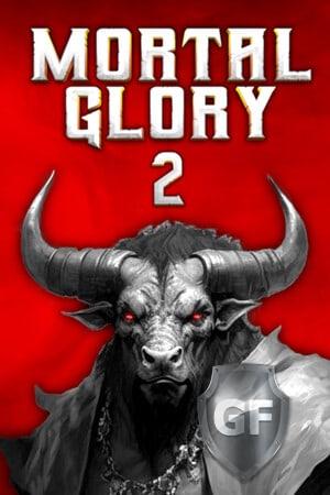 Скачать Mortal Glory 2 через торрент