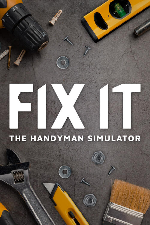 Скачать Fix it - The Handyman Simulator через торрент