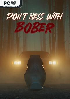 Скачать Don't Mess With Bober через торрент