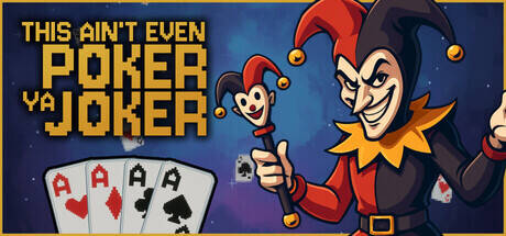 Скачать This Ain’t Even Poker, Ya Joker через торрент