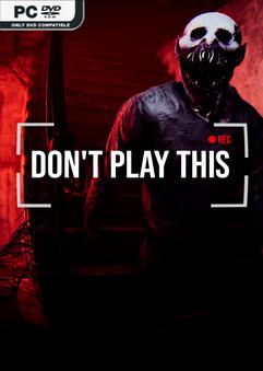 Скачать Don't Play This через торрент