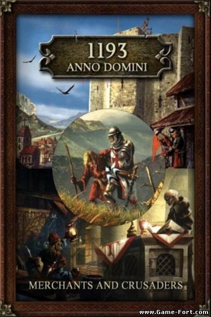 Скачать 1193 Anno Domini - Merchants and Crusaders через торрент