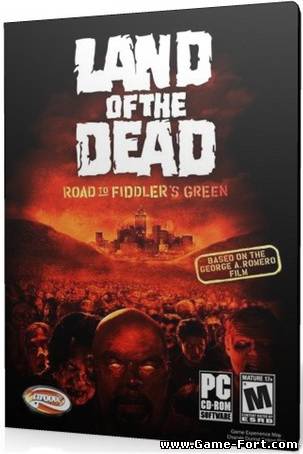 Скачать Land of the Dead: Road to Fiddler's Green через торрент