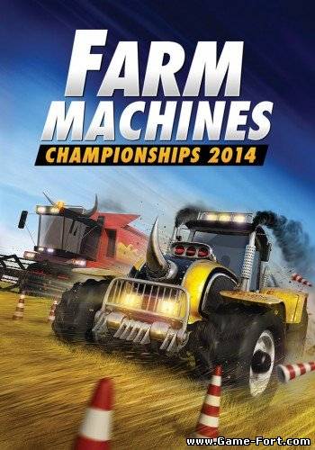 Скачать Farm Machines Championships 2014 через торрент