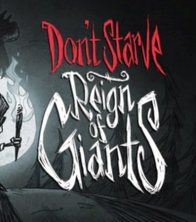 Скачать Dont Starve: Reign of Giants через торрент