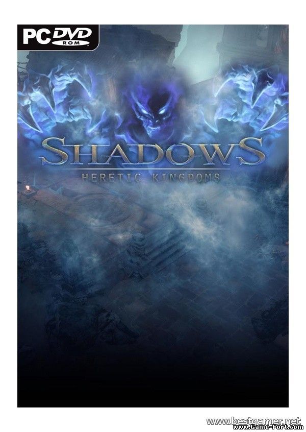 Скачать Shadows Heretic Kingdoms через торрент