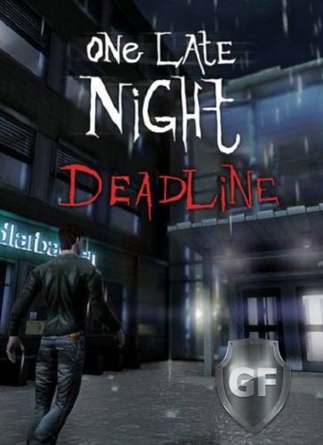 Скачать One Late Night: Deadline через торрент