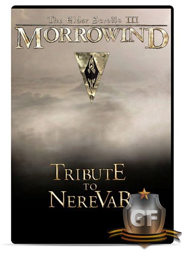 Скачать The Elder Scrolls III: Morrowind - Tribute to Nerevar через торрент