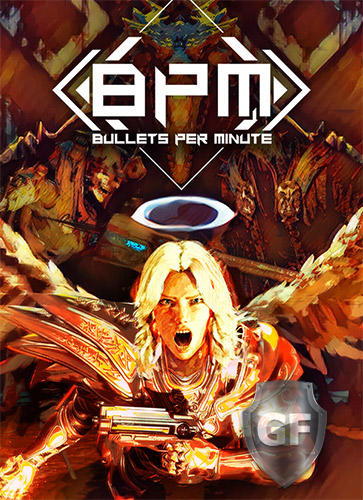 Скачать BPM: Bullets Per Minute через торрент