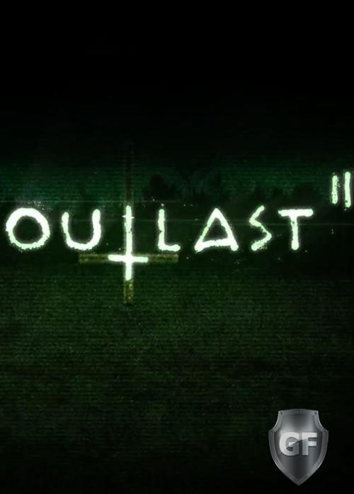 Скачать Outlast 2 через торрент