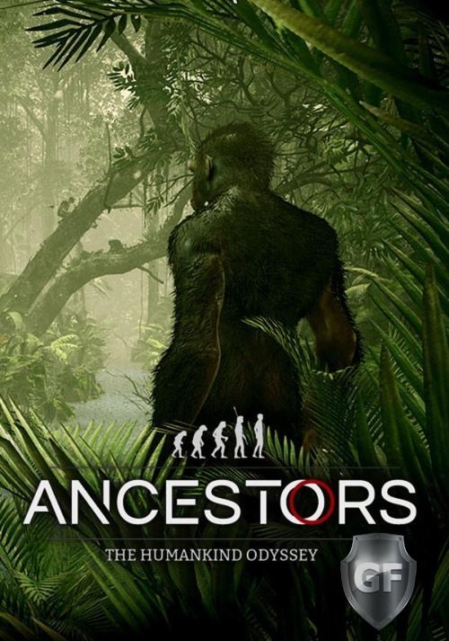 Скачать Ancestors The Humankind Odyssey через торрент