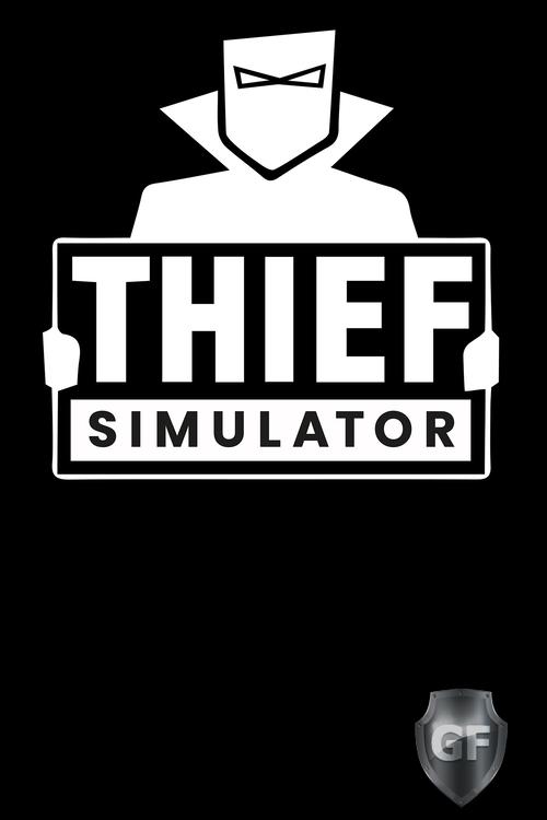 Скачать Thief Simulator через торрент