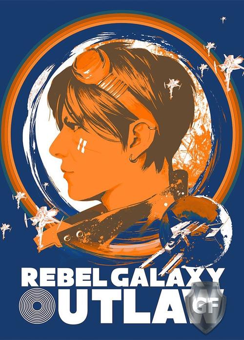 Скачать Rebel Galaxy Outlaw через торрент